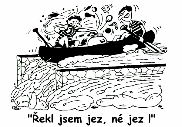 Řekl jsem jez, né jez!