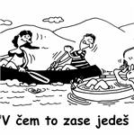 V čem to zase jedeš?